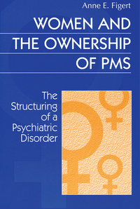 Cover image: Women and the Ownership of PMS 1st edition 9780202305516