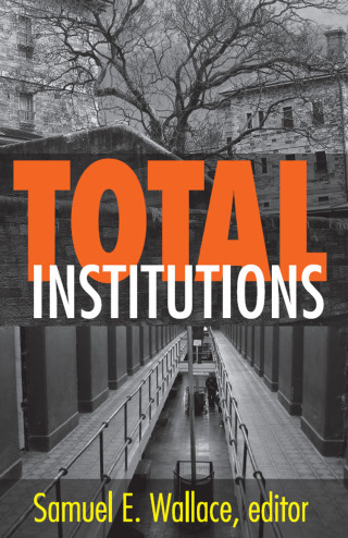 Cover image: Total Institutions 1st edition 9780878550579