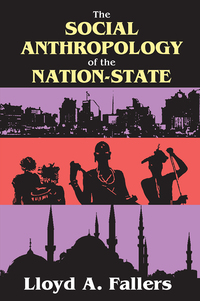 Imagen de portada: The Social Anthropology of the Nation-State 1st edition 9781138538559