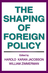 صورة الغلاف: The Shaping of Foreign Policy 1st edition 9780202309958