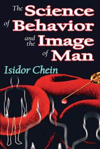 Cover image: The Science of Behavior and the Image of Man 1st edition 9781412808514