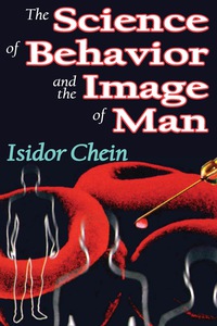 Cover image: The Science of Behavior and the Image of Man 1st edition 9781412808514