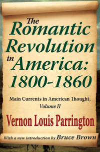 Cover image: The Romantic Revolution in America: 1800-1860 1st edition 9781138538344