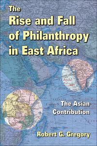 Cover image: The Rise and Fall of Philanthropy in East Africa 1st edition 9781138538276