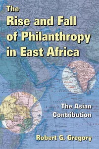 Cover image: The Rise and Fall of Philanthropy in East Africa 1st edition 9781138538276