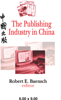 Imagen de portada: The Publishing Industry in China 1st edition 9780765805119