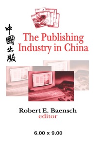 صورة الغلاف: The Publishing Industry in China 1st edition 9780765805119