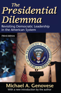 Cover image: The Presidential Dilemma 3rd edition 9781138537750