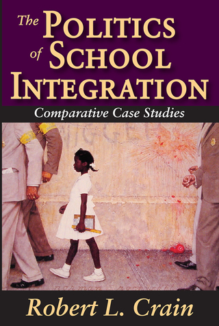 Cover image: The Politics of School Integration 1st edition 9780202363653