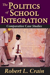 Omslagafbeelding: The Politics of School Integration 1st edition 9780202363653