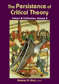 Imagen de portada: The Persistence of Critical Theory 1st edition 9781138537392