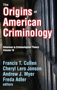 Titelbild: The Origins of American Criminology 1st edition 9781138516557