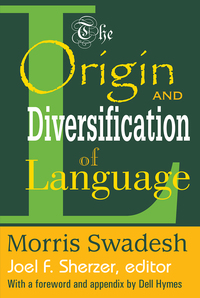 Omslagafbeelding: The Origin and Diversification of Language 1st edition 9781138537248