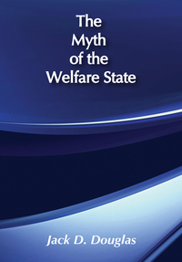 Cover image: The Myth of the Welfare State 1st edition 9780887382468