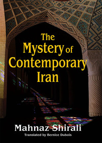 Titelbild: The Mystery of Contemporary Iran 1st edition 9781412854627