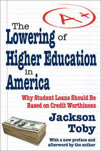 Immagine di copertina: The Lowering of Higher Education in America 1st edition 9781138536654