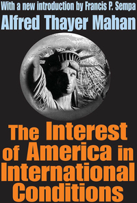 Cover image: The Interest of America in International Conditions 1st edition 9781138536364