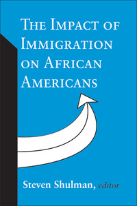 Cover image: The Impact of Immigration on African Americans 1st edition 9780765805829