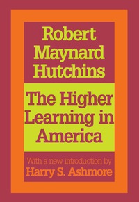 Omslagafbeelding: The Higher Learning in America 2nd edition 9781138536128