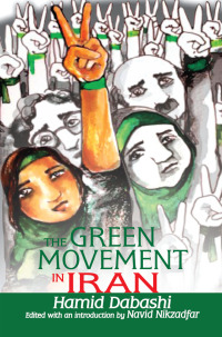 Imagen de portada: The Green Movement in Iran 1st edition 9781138516014