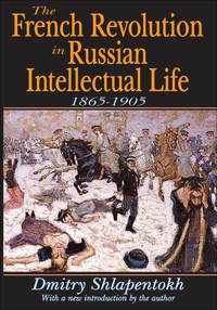 صورة الغلاف: The French Revolution in Russian Intellectual Life 1st edition 9781412807807