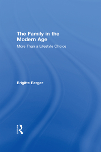 Omslagafbeelding: The Family in the Modern Age 1st edition 9781138515888
