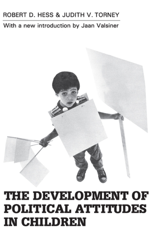 Cover image: The Development of Political Attitudes in Children 1st edition 9780202308326