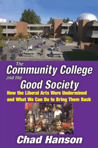 Imagen de portada: The Community College and the Good Society 1st edition 9781138515574