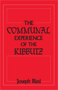 Cover image: The Communal Experience of the Kibbutz 1st edition 9780887386114