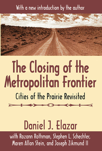 Imagen de portada: The Closing of the Metropolitan Frontier 1st edition 9780765807632