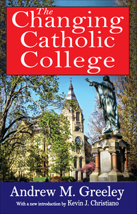 Omslagafbeelding: The Changing Catholic College 1st edition 9781412852869