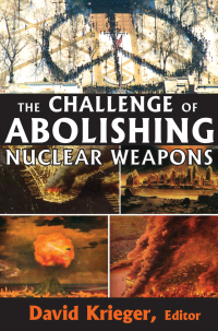 صورة الغلاف: The Challenge of Abolishing Nuclear Weapons 1st edition 9781412814904
