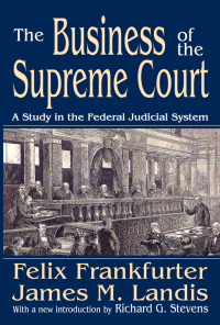 表紙画像: The Business of the Supreme Court 1st edition 9781138534520