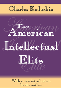 Cover image: The American Intellectual Elite 1st edition 9781412805131