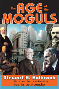 Cover image: The Age of the Moguls 1st edition 9781412810821