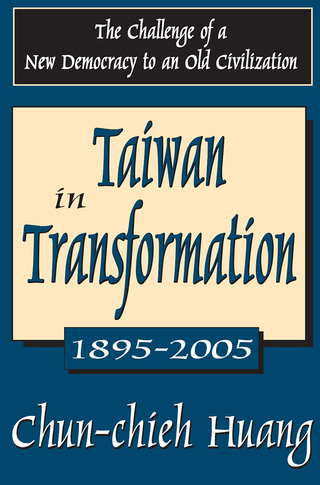 Titelbild: Taiwan in Transformation 1895-2005 1st edition 9781412807272