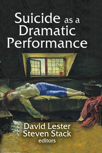 Cover image: Suicide as a Dramatic Performance 1st edition 9781412856942