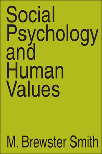 表紙画像: Social Psychology and Human Values 1st edition 9780202308920