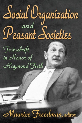 صورة الغلاف: Social Organization and Peasant Societies 1st edition 9780202362168