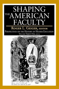 Cover image: Shaping the American Faculty 1st edition 9781412856027