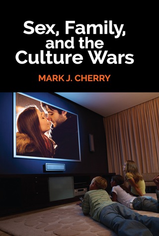 Omslagafbeelding: Sex, Family, and the Culture Wars 1st edition 9781412863315