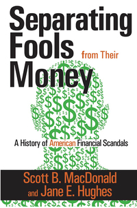 Imagen de portada: Separating Fools from Their Money 1st edition 9781412810548