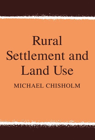 表紙画像: Rural Settlement and Land Use 1st edition 9781138532151