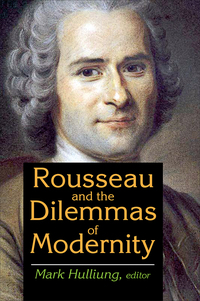 صورة الغلاف: Rousseau and the Dilemmas of Modernity 1st edition 9781412862448