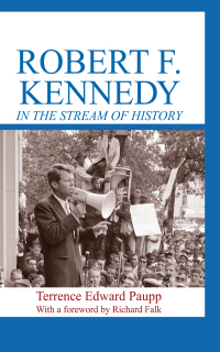 Imagen de portada: Robert F. Kennedy in the Stream of History 1st edition 9781138514249