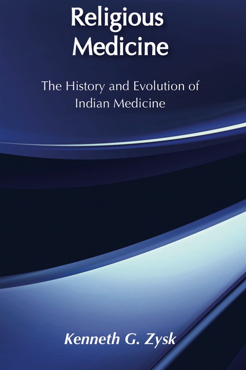 Religious Medicine: History and Evolution of Indian Medicine, 1st Edition - FULL INSTANT DOWNLOAD | PDF DOCX EPUB