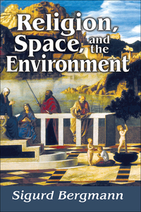 Omslagafbeelding: Religion, Space, and the Environment 1st edition 9781412862943