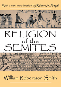 Cover image: Religion of the Semites 2nd edition 9780765809360