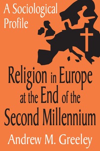 Cover image: Religion in Europe at the End of the Second Millenium 1st edition 9780765808219