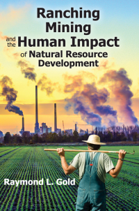 Titelbild: Ranching, Mining, and the Human Impact of Natural Resource Development 1st edition 9780887380259
